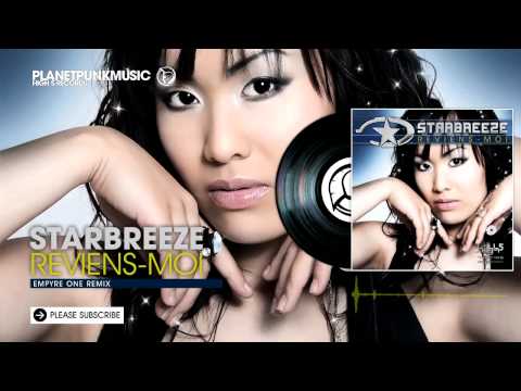 Starbreeze - Reviens-Moi - Empyre One Remix