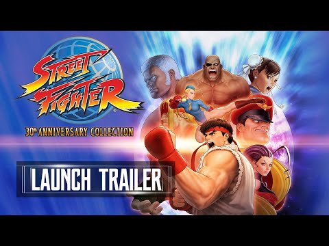 Street Fighter 30th Anniversary Collection – Launch Trailer PS4, Xbox one, Switch