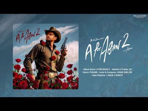 Arjan Dhillon's new album "A for Arjan 2" is out now | Latest Punjabi Songs 2025