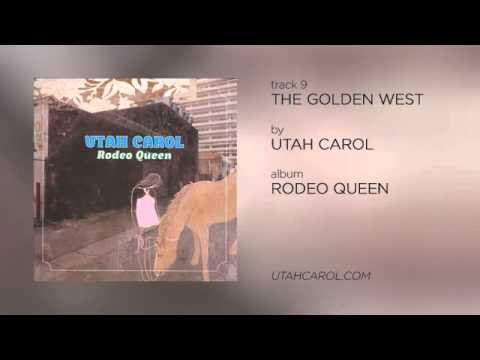 The Golden West by Utah Carol