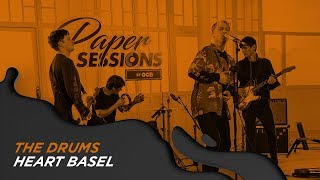THE DRUMS - HEART BASEL #OCBPaperSessions!