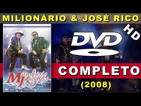 DVD Milionário e José Rico - Atravessando Gerações Ao Vivo (2008)| Show Completo