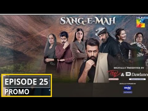 Sang-e-Mah Episode 25 Teaser|Sang-e-Mah Episode 25 Promo|Hum tv