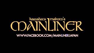 KAWABATA MAKOTO'S MAINLINER 2013 TEASER #2