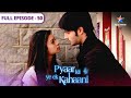 Pyaar Kii Ye Ek Kahaani Kaisi Hogi Danish Ki Bachelor Party FULL EPISODE 50