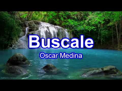 Buscale - Óscar Medina