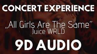 Juice WRLD - All Girls Are The Same (9D AUDIO | CONCERT AT HOME) *EXPERIMENTAL* |