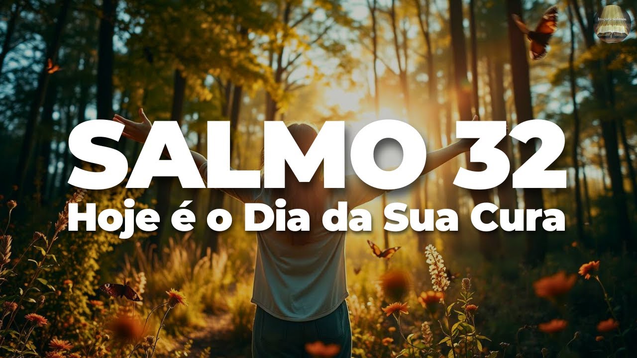 Psalm 32: Let God Heal Your Broken Heart Now.