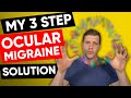 The ONLY Ocular Migraines Solution That Works Consistently (3 Simple Steps)