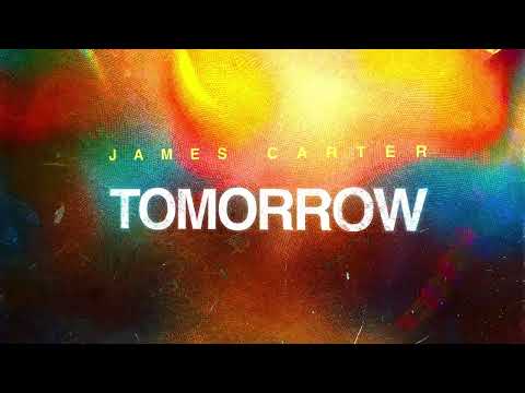 James Carter - Tomorrow