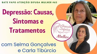 Depressão: Causas, Sintomas e Tratamentos - Bate-papo #63