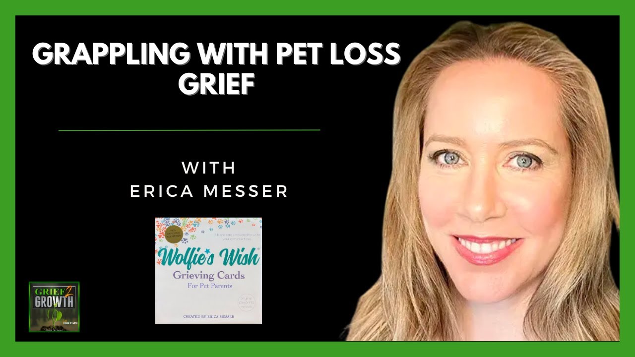 Transforming Pet Loss Into A Path For Growth- EP 336