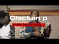 Chicken P Rollin Audio Lyrics