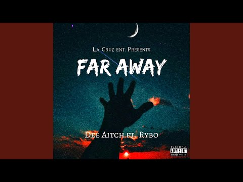 Far Away (feat. Rybo)