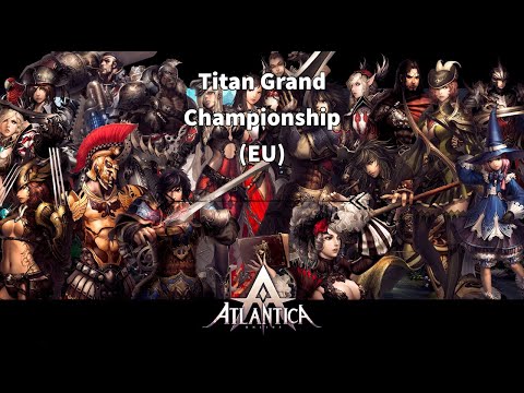 Atlantica Online EU - Titan Grand Championship