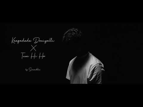 Kaagadada Doniyalli X Tum Hi Ho (Mashup) Cover 4K | Srinidhi Rao | Kirik Party | Aashiqui 2