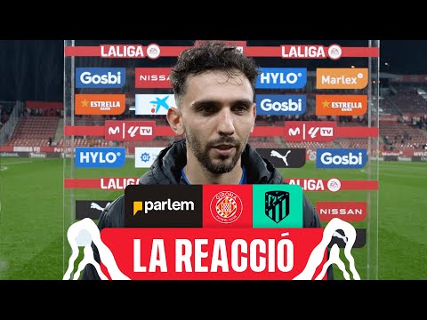 💬 LA REACCIÓ D'IVÁN MARTÍN DESPRÉS DEL GIRONA FC 🆚 ATLÉTICO MADRID | GIRONA FC