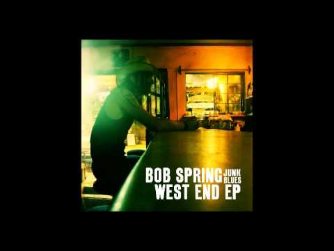 Bob Spring - West End - "Leave and wont let go"