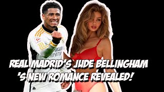 Real Madrid Star Jude Bellingham's Secret Romance Revealed: Dating Stunning  Model Laura Celia Valk!