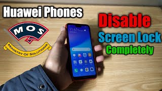 Huawei Phones Disable Screen Lock Completely (Disable Swipe)