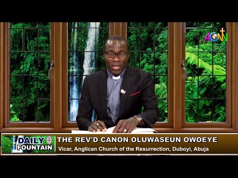 DAILY FOUNTAIN DEVOTIONAL FOR JANUARY 31 2020 - THE REV'D CANON OLUWASEUN OWOEYE