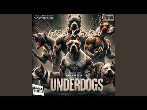 Underdogs (feat. Kluzio & Gieha)