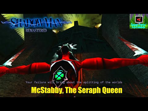 McStabby, The Seraph Queen (Episode 10) | Shadow Man Remastered *CPP*