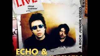 Echo &amp; The Bunnymen - Live From Glasgow 2009 (Full EP)