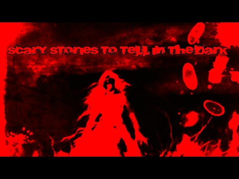 Scary Stories to Tell in the Dark (With Narration)