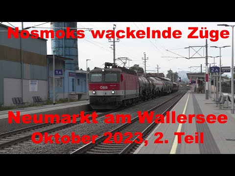 Nosmoks wackelnde Züge - Neumarkt am Wallersee 2