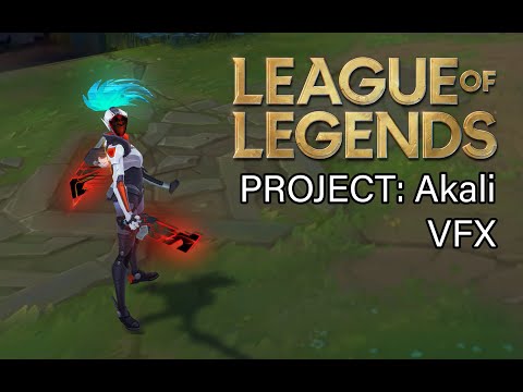 PROJECT: Akali skin visual effects