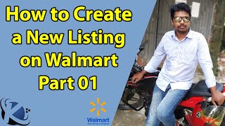 Walmart Product Listing | How to List an Item On Walmart.com | Walmart SEO | Walmart Seller Central