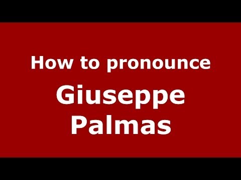 How to pronounce Giuseppe Palmas (Italian/Italy) - PronounceNames.com