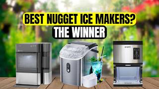 Top 3 Best Nugget Ice Makers to Buy in 2026 (Chewable Ice at