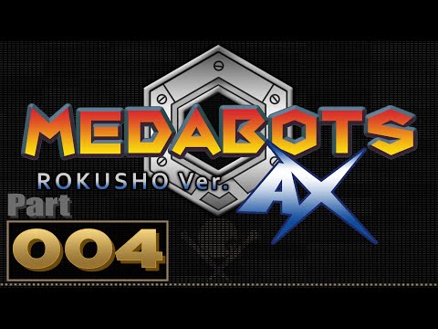Let's Play: Medabots AX - Part 4