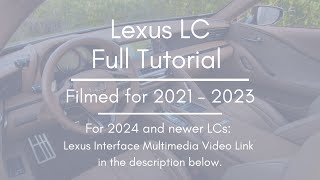 Lexus LC Full Tutorial - Deep Dive