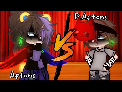 ||✨️Aftons VS P. Aftons✨️||Singing Battle||FNaF||My AU!||Lazy..||(Read Desc)||