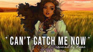Can't Catch Me Now (Hunger Games)【covered by Anna】