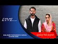 Wedding Live Gurdeep Weds Jaspreet BHALINDER PHOTOGRAPHY HATHAN M 91 99156 61283