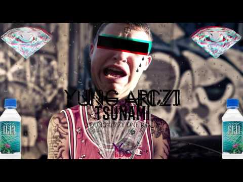 Yung Arczi - Tsunami (Young Dizzy One REMIX)