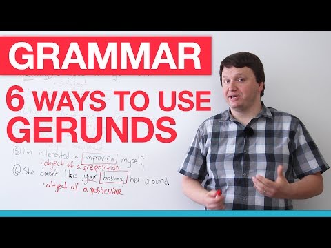 English Grammar - 6 Ways to Use Gerunds