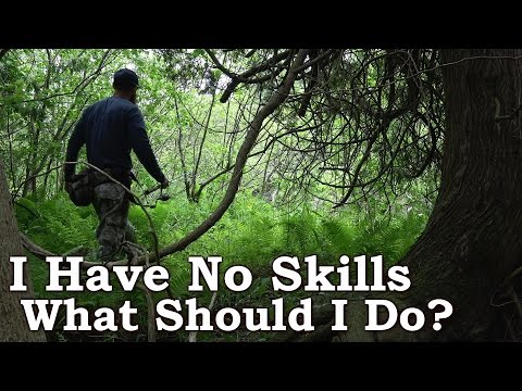 The Woodsman With No Skills - What it Really Takes to Be in The Woods