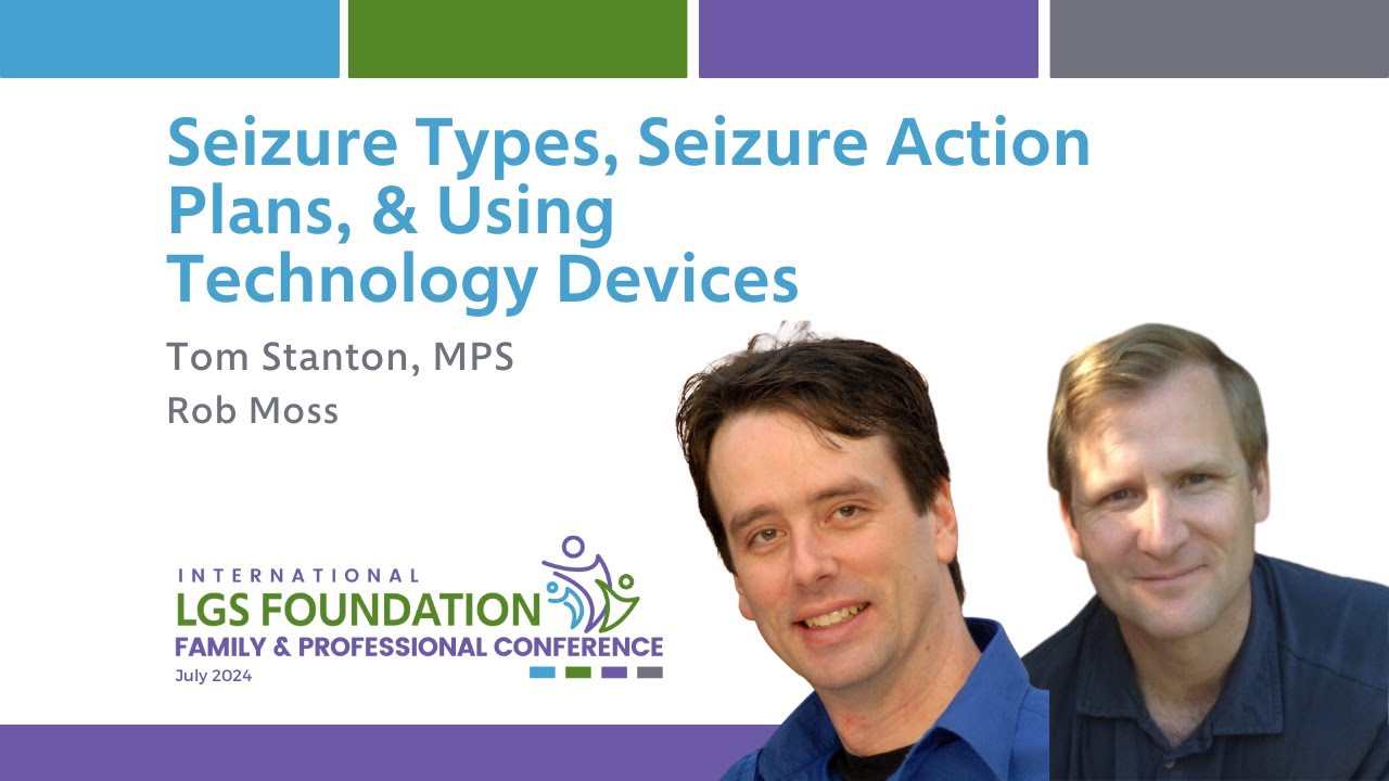 Seizure Types, Seizure Action Plans, & Using Technology Devices