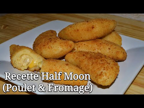 Recette Half Moon (Poulet et Fromage) en Français