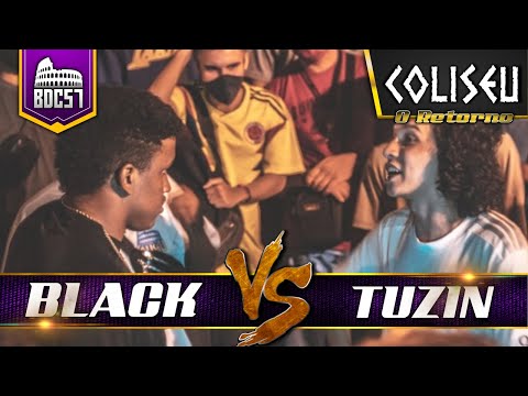TUZIN X BLACK - SEGUNDA FASE - BATALHA DO COLISEU - EDIÇÃO 57