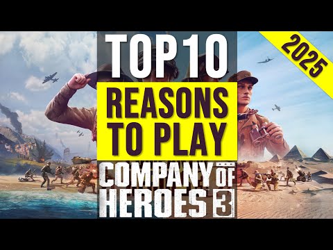 TOP10 Reasons To Play Company of Heroes 3 | CoH3 in 2025
