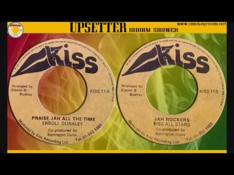 PRAISE JAH ALL THE TIME + JAH ROCKERS ⬥Errol Dunkley⬥