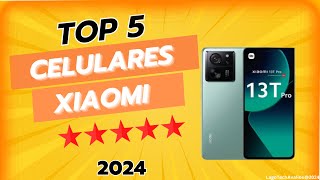 [Top 5] Os Melhores 5 Celulares da Xiaomi de 2024. Modelos mais novos.