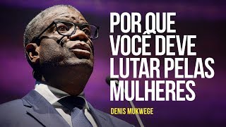 Por que você deve lutar pelas mulheres