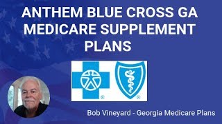Reviewing Anthem Blue Cross GA Medicare Supplement Plans